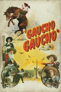 Gaucho Gaucho 2024 on netflix
