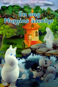The Exploits of Moominpappa – Adventures of a Young Moomin 2022 on netflix