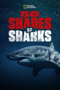 50 Shades of Sharks 2020 on netflix