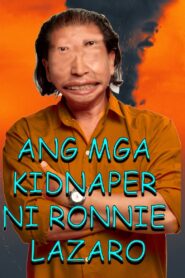 The Kidnappers of Ronnie Lazaro 2012 on netflix