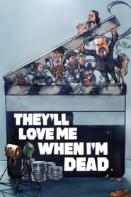 They’ll Love Me When I’m Dead 2018 on netflix