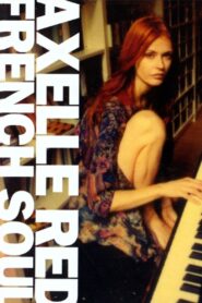 Axelle Red: French Soul 2004 on netflix