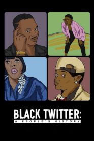 Black Twitter: A People’s History 2024 on netflix