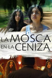La mosca en la ceniza 2010 on netflix