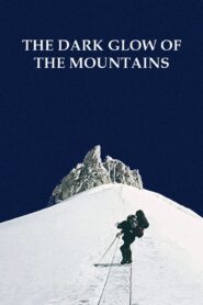 The Dark Glow of the Mountain 1985 on netflix