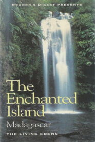 The Enchanted Island Madagascar: The Living Edens 1998 on netflix