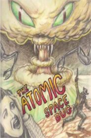 The Atomic Space Bug 1999 on netflix