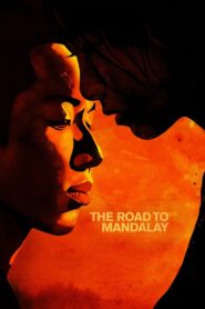 The Road to Mandalay 2016 on netflix