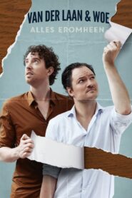 Van der Laan & Woe: Alles Eromheen 2016 on netflix