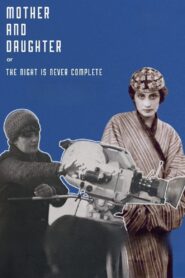 Mother and Daughter, or the Night Is Never Complete 2023 on netflix
