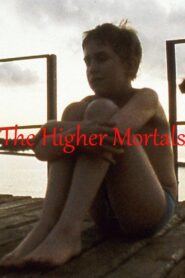 The Higher Mortals 1993 on netflix