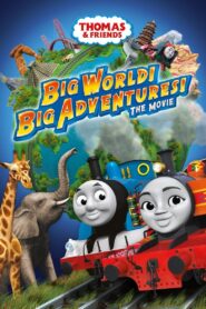 Thomas & Friends: Big World! Big Adventures! The Movie 2018 on netflix