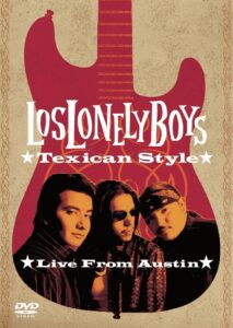 Los Lonely Boys: Texican Style (Live from Austin) 2004 on netflix