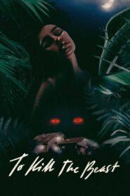 To Kill the Beast 2021 on netflix