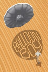Balloon Boy 2023 on netflix