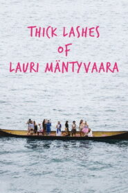 Thick Lashes of Lauri Mäntyvaara 2017 on netflix