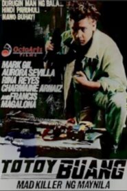 Totoy Buang: Mad Killer ng Maynila 1992 on netflix