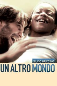 Un altro mondo 2010 on netflix