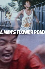 A Man’s Flower Road 1987 on netflix