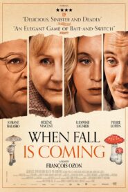 When Fall Is Coming 2024 on netflix