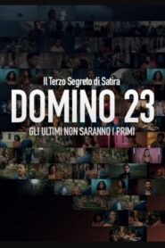 Domino 23 – Gli ultimi non saranno i primi 2023 on netflix