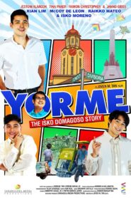 YORME: The Isko Domagoso Story 2022 on netflix