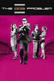 The Dog Problem 2006 on netflix