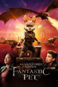 Adventures of Rufus: The Fantastic Pet 2021 on netflix