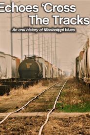 Echoes ‘Cross the Tracks 2012 on netflix