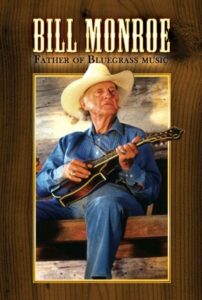 Bill Monroe: Father of Bluegrass Music 1993 on netflix