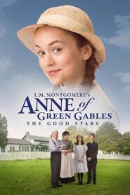 Anne of Green Gables: The Good Stars 2017 on netflix