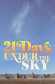 21 Days Under the Sky 2016 on netflix