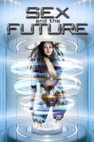 Sex and the Future 2020 on netflix