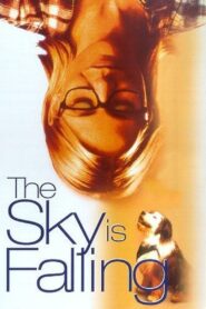 The Sky is Falling 2001 on netflix