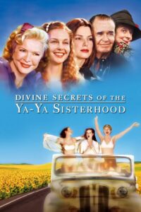 Divine Secrets of the Ya-Ya Sisterhood 2002 on netflix