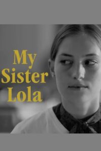 My Sister Lola 2022 on netflix