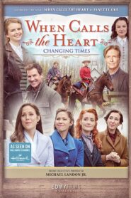 When Calls the Heart: Changing Times 2021 on netflix