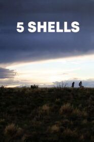 5 Shells 2012 on netflix