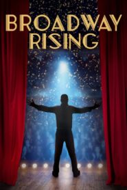 Broadway Rising 2022 on netflix