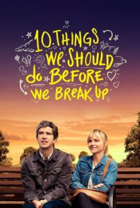 10 Things We Should Do Before We Break Up 2020 on netflix