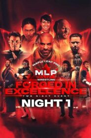 Maple Leaf Pro Wrestling – Forged In Excellence Night 1 2024 on netflix
