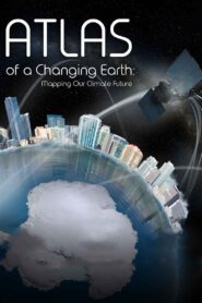 Atlas of a Changing Earth 2023 on netflix