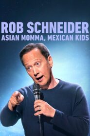 Rob Schneider: Asian Momma, Mexican Kids 2020 on netflix