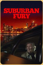 Suburban Fury 2024 on netflix