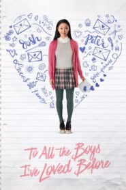 To All the Boys I’ve Loved Before 2018 on netflix