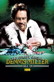 Dennis Miller: All In 2006 on netflix