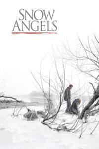 Snow Angels 2007 on netflix