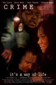 Crime: It’s a Way of Life 2009 on netflix