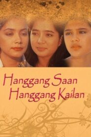 Hanggang Saan Hanggang Kailan 1993 on netflix
