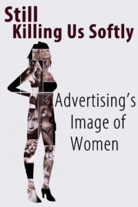 Still Killing Us Softly: Advertising’s Image of Women 1987 on netflix